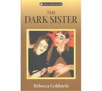 The Dark Sister Rebecca Goldstein (Auteur)