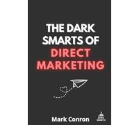 The Dark Smarts of Direct Marketing
