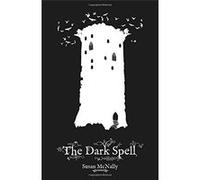 The Dark Spell (The Morrow Secrets Trilogy) - [Livre en VO] Susan Mcnally, Luke Spooner (Auteur)