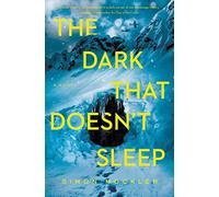 The Dark That Doesn't Sleep