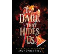 The Dark That Hides Us - Andy Darcy Theo - Simon Pulse - ebook (ePub) - Livre