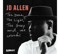 JD Allen – The Dark, the Light, the Grey and the Colorful – CD