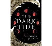 The Dark Tide by Alicia Jasinska Alicia Jasinska (Auteur)