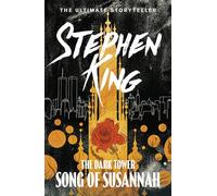 The Dark Tower VI: Song of Susannah-