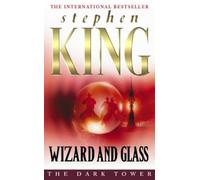 The Dark Tower: Wizard And Glass V. 4