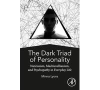 The Dark Triad of Personality by Lyons Minna School of Psychology University of Liverpool Liverpool UK Paperback Book Lyons Minna School of Psychology University of Liverpool Liverpool UK (Auteur)