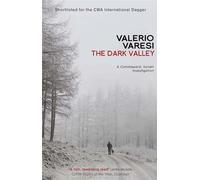 The Dark Valley: A Commissario Soneri Investigation