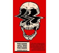 The Dark Will End The Dark - Darrin Doyle - TORTOISE BOOKS - ebook (ePub) - Livre