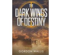 The Dark Wings of Destiny
