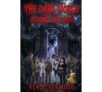 The Dark World: Beyond the Door: Volume I
