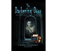 The Darkening Door Stories from the Shadows - Caroline Giammanco - Castle Walls Publishing - ebook (ePub) - Livre