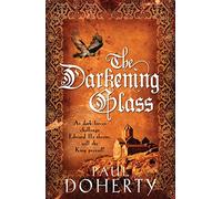 The Darkening Glass – Mathilde de Westminster – Trilogie, Livre 3