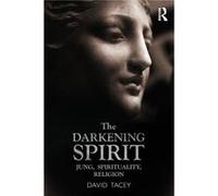 The Darkening Spirit by Tacey David La Trobe University Victoria Australia Paperback Book Inconnu (Auteur)