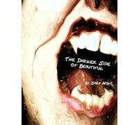 The Darker Side of Beautiful