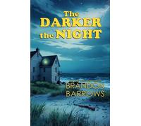 The Darker the Night - Brandon Barrows - Rowan Prose Publishing - ebook (ePub) - Livre