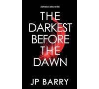 The Darkest Before the Dawn