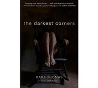 The Darkest Corners - [Livre en VO] Kara Thomas (Auteur)