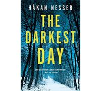 The Darkest Day: A Thrilling Mystery from the Godfather of Swedish Crime