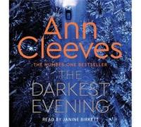 The Darkest Evening by Ann Cleeves Ann Cleeves (Auteur)