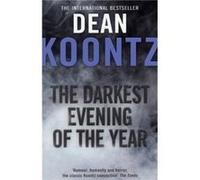 The Darkest Evening of the Year by Dean Koontz Paperback Book Dean - R Koontz (Auteur)