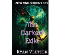 The Darkest Exile: Book One: CurseBound
