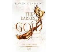 The Darkest Gold - Die Rebellin