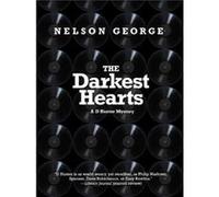 The Darkest Hearts by Nelson George Nelson George (Auteur)