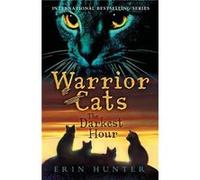 Erin Hunter – The Darkest Hour – Découvrez Warrior Cats, série fantastique jeunesse – Broché