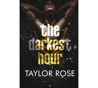 The Darkest Hour: ( Dark Enemies-to-Lovers)