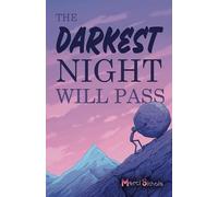 The Darkest Night Will Pass