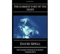 The Darkest Part Of The Night (The Zombie Terror War Series)
