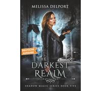 The Darkest Realm: Shadow Magic - Band 5