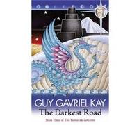 The Darkest Road by Guy Gavriel Kay Paperback Book Guy Gavriel Kay (Auteur)