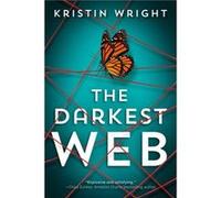 The Darkest Web by Kristin Wright Kristin Wright (Auteur)