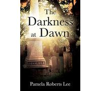 The Darkness At Dawn