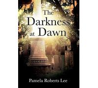 The Darkness At Dawn
