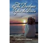 The Darkness Before The Dawn