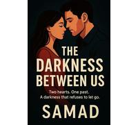 The Darkness Between Us