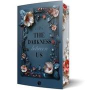 The Darkness Between Us | Mit wunderschönem Farbschnitt