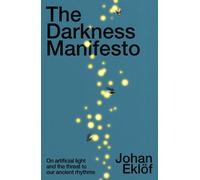 The Darkness Manifesto