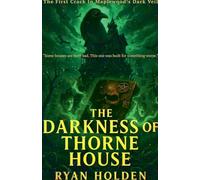 The Darkness of Thorne House
