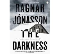 Ragnar Jónasson – The Darkness – Thriller policier glaçant