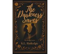 The Darkness Saves: The Bridge Series