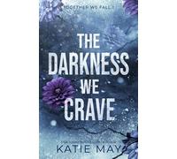 The Darkness We Crave