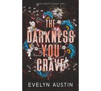 The Darkness You Crave: A Dark Why Choose Revenge Romance