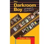 The Darkroom Boy - [Livre en VO] Roger Allen (Auteur)