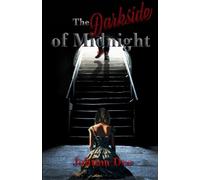 The Darkside of Midnight: A dark place where happily ever after doesn't exist.