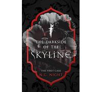 The Darkside of the Skyline: The First Case