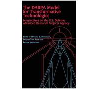 The Darpa Model For Transformative Technologies