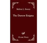 The Darrow Enigma Severy, Melvin L. (Auteur)